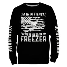 Load image into Gallery viewer, I'm into fitness deer in my freezer shirt for deer hunter in deer hunting season A50