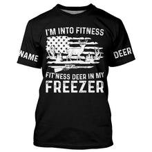 Load image into Gallery viewer, I'm into fitness deer in my freezer shirt for deer hunter in deer hunting season A50