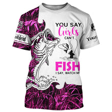 Load image into Gallery viewer, Bass Fishing Pink Camo custom Women Fishing Shirts You say girls can't fish, I say watch me NQS1509