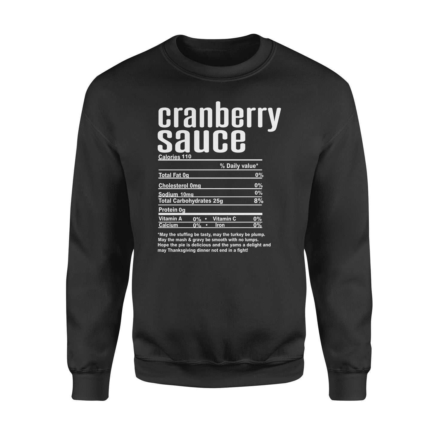 Cranberry sauce nutritional facts happy thanksgiving funny shirts - Standard Crew Neck Sweatshirt