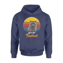 Load image into Gallery viewer, Raccoon Let's Get Trashed Funny Raccoon Lover Gift Raccoon Hoodie - FSD1457D02