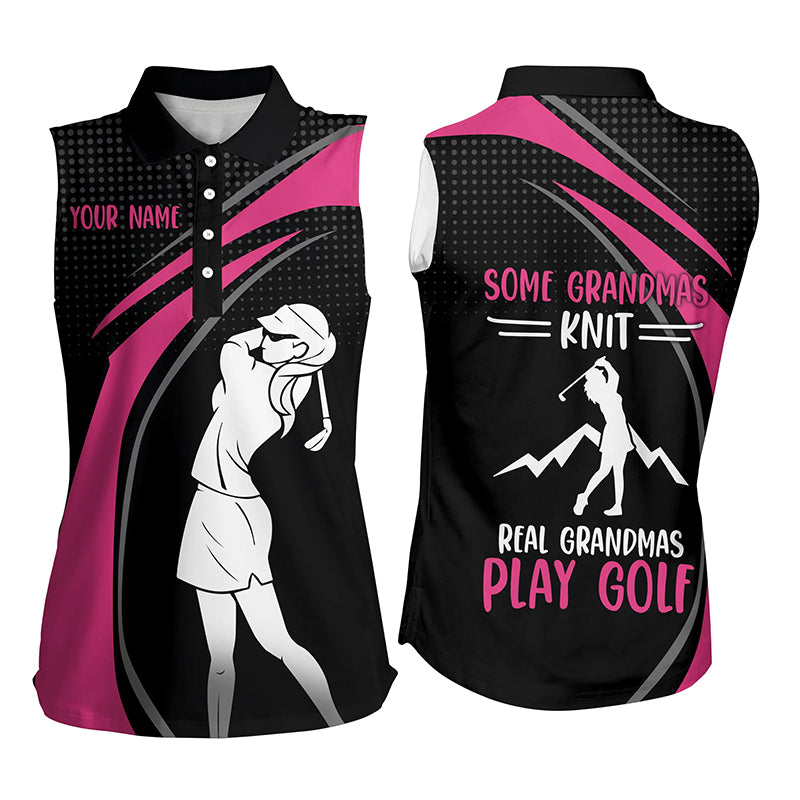 Pink Women sleeveless polo shirt custom name some grandmas knit real grandmas play golf NQS5342