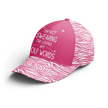 Load image into Gallery viewer, Funny Golfer hat custom name I'm not swearing I'm using my golf words, pink zebra ladies golf hats NQS5330