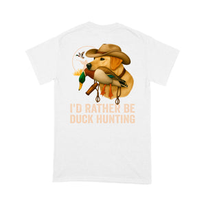 I'd Rather Be Duck Hunting Yellow Labs Dog Men T-shirt FSD4704 D03