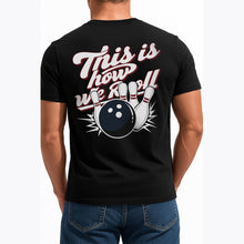 Load image into Gallery viewer, Custom This Is How We Roll Retro Bowling T-Shirts For Men, Vintage Style IPHW9052