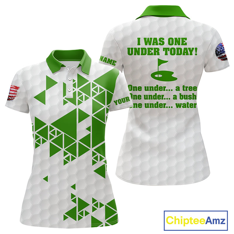 Funny Women golf polo shirts green and white custom I was one under today, under a tree, bush, water NQS10165