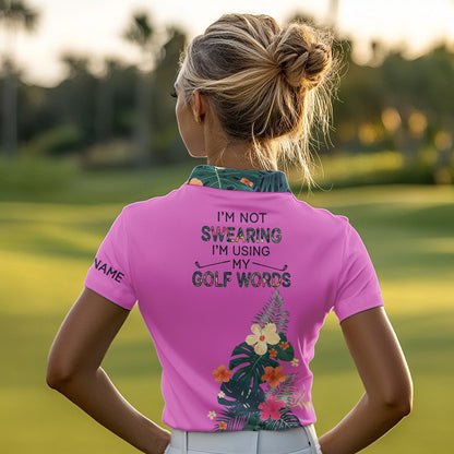 Pink tropical leaf Funny Women golf polo shirts custom name I am not swearing I'm using my golf words NQS9753