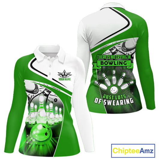 Funny Bowling Shirt For Women custom name There is no crying in bowling just lots of swearing | Green NQS11350