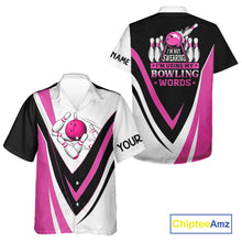 Load image into Gallery viewer, Custom Funny Bowling Hawaiian Shirts I'm not swearing, I'm using my bowling words Pink bowl shirts NQS11547