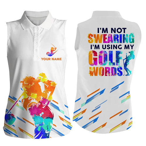 Watercolor white Womens sleeveless polo shirt personalized I'm not swearing I'm using my golf words NQS5956