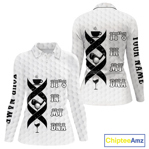 Black and White Women golf polo shirt custom It's in my DNA coffee golf wine ladies golf outfit NQS10390