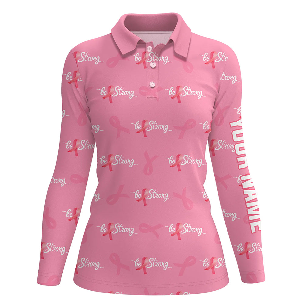 Be Strong Pink Ribbon Breast Cancer Awareness Golf Polo Shirts Cute Golf Gifts For Women LDT0502