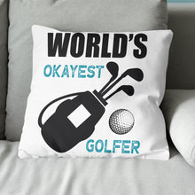 Load image into Gallery viewer, World's Okayest Golfer Throw Golf Pillow Cool Golf Gifts For Golfer LDT1213