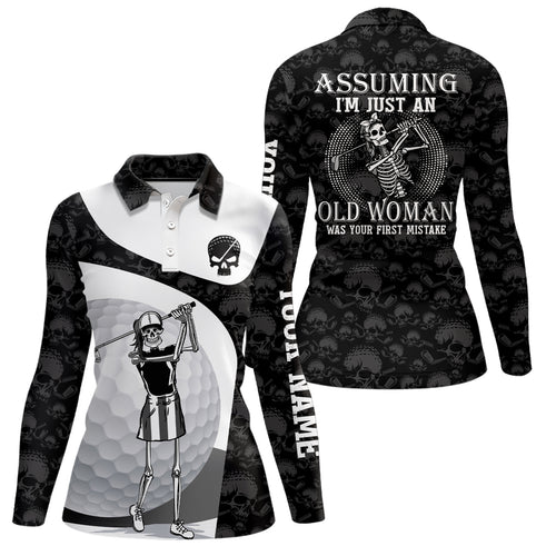 Assuming I'm Just An Old Woman Skull Golf Polo Shirt Skeleton Funny Golf Shirts For Women LDT0557