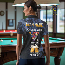 Load image into Gallery viewer, Pool And Beer That&#39;s Why I&#39;m Here Billiard Shirt For Women Custom Funny Billiard Team Jersey TDM4831