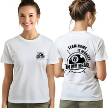 Load image into Gallery viewer, It Worked In My Head 8 Ball T-Shirts Custom Billiard Shirts For Pool Team Player, Billiard Clothing TDM3929