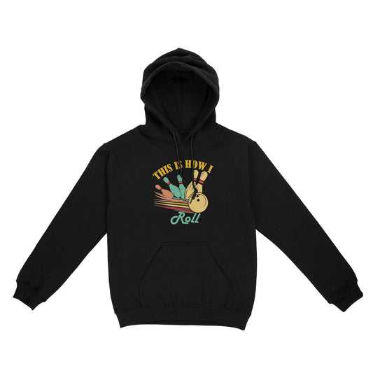 Funny Bowling Retro This is How I Roll Unisex Standard Hoodie NQS8692