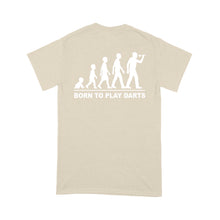 Load image into Gallery viewer, Born To Play Darts Custom Darts Funny Shirt For Men And Women, Darts For Gift NYN0154