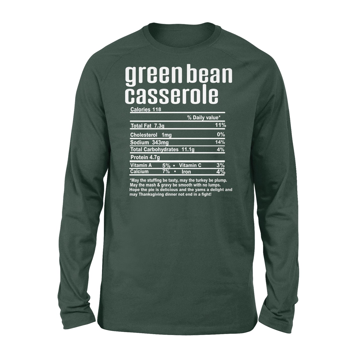 Green bean casserole nutritional facts happy thanksgiving funny shirts - Standard Long Sleeve