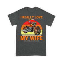 Load image into Gallery viewer, I Really Love My Wife Motorcycle Men T-shirt - Biker T-shirt, Cool Cruiser Rider Shirt for Husband Biker| NMS08