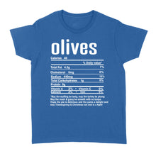 Load image into Gallery viewer, Olives nutritional facts happy thanksgiving funny shirts - Standard Women's T-shirt