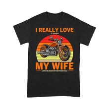 Load image into Gallery viewer, I Really Love My Wife Motorcycle Men T-shirt - Biker T-shirt, Cool Cruiser Rider Shirt for Husband Biker| NMS08