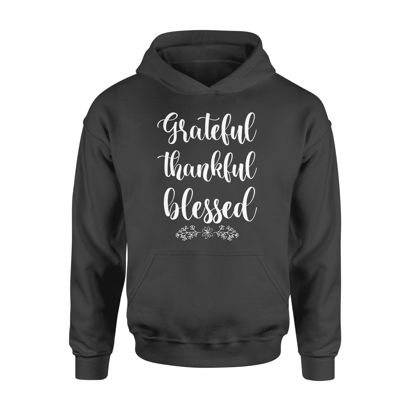 Grateful thankful blessed - Standard Hoodie