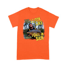 Load image into Gallery viewer, Funny Fishing Shirt Customize Photo &quot;This is what I look like when I call in Sick&quot; FSD2427D03