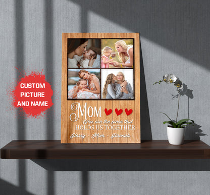Personalized Mom Canvas| Mom You Hold Us Together| Mother's Day Gift, Gift for Mom, Gift for Mother, Mom Birthday JC223