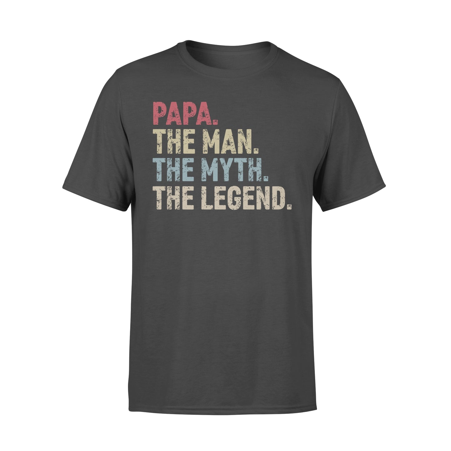 Papa - the man the myth the legend over size shirts