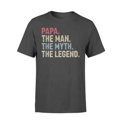 Papa - the man the myth the legend over size shirts