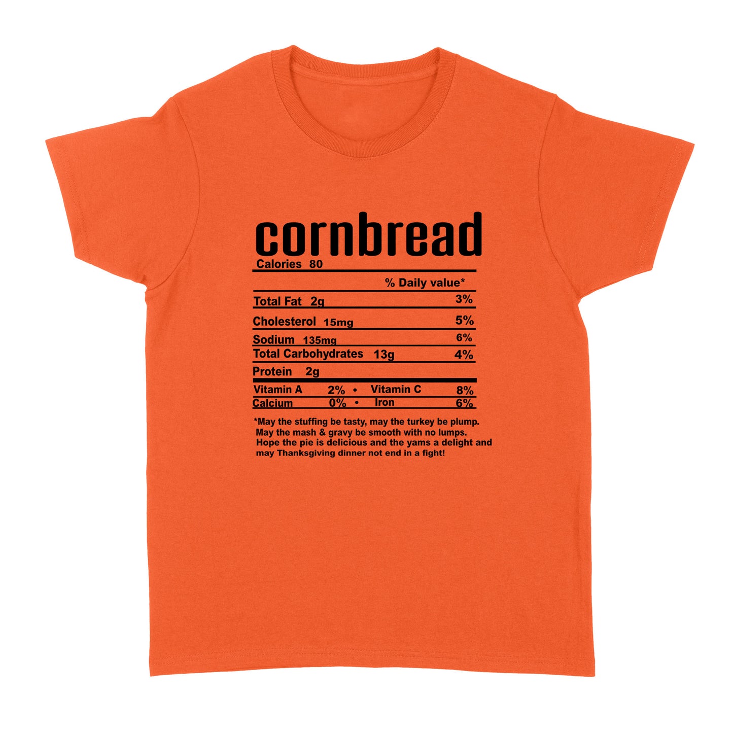 Cornbread nutritional facts happy thanksgiving funny shirts - Standard Women's T-shirt