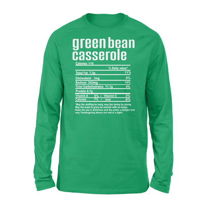 Green bean casserole nutritional facts happy thanksgiving funny shirts - Standard Long Sleeve