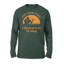 Load image into Gallery viewer, Can't Work Today My Arm is in A Sling Funny Hunting Deer Hunter Gift NQSD172 - Standard Long Sleeve