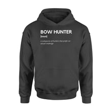 Load image into Gallery viewer, Bow Hunter Definition funny hunting shirt, archery hunting Hoodie - FSD1249D06