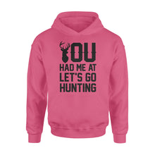 Load image into Gallery viewer, You had me at let's go hunting - Standard Hoodie