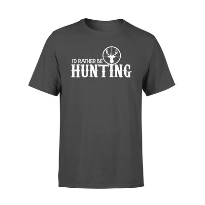 I'd Rather be Hunting T-shirt - hunting t-shirt, hunting gift - FSD444
