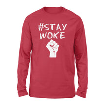 Load image into Gallery viewer, Hashtag stay woke shirt - #Stay woke - Standard Long Sleeve