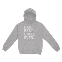 Load image into Gallery viewer, Father's Day Craft Ideas For Uncle, Matching Family Shirt - Best Uncle Ever, Shirts Ideas - Standard Hoodie