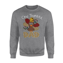 Load image into Gallery viewer, One thankful dad thanksgiving gift for him - Standard Crew Neck Sweatshirt