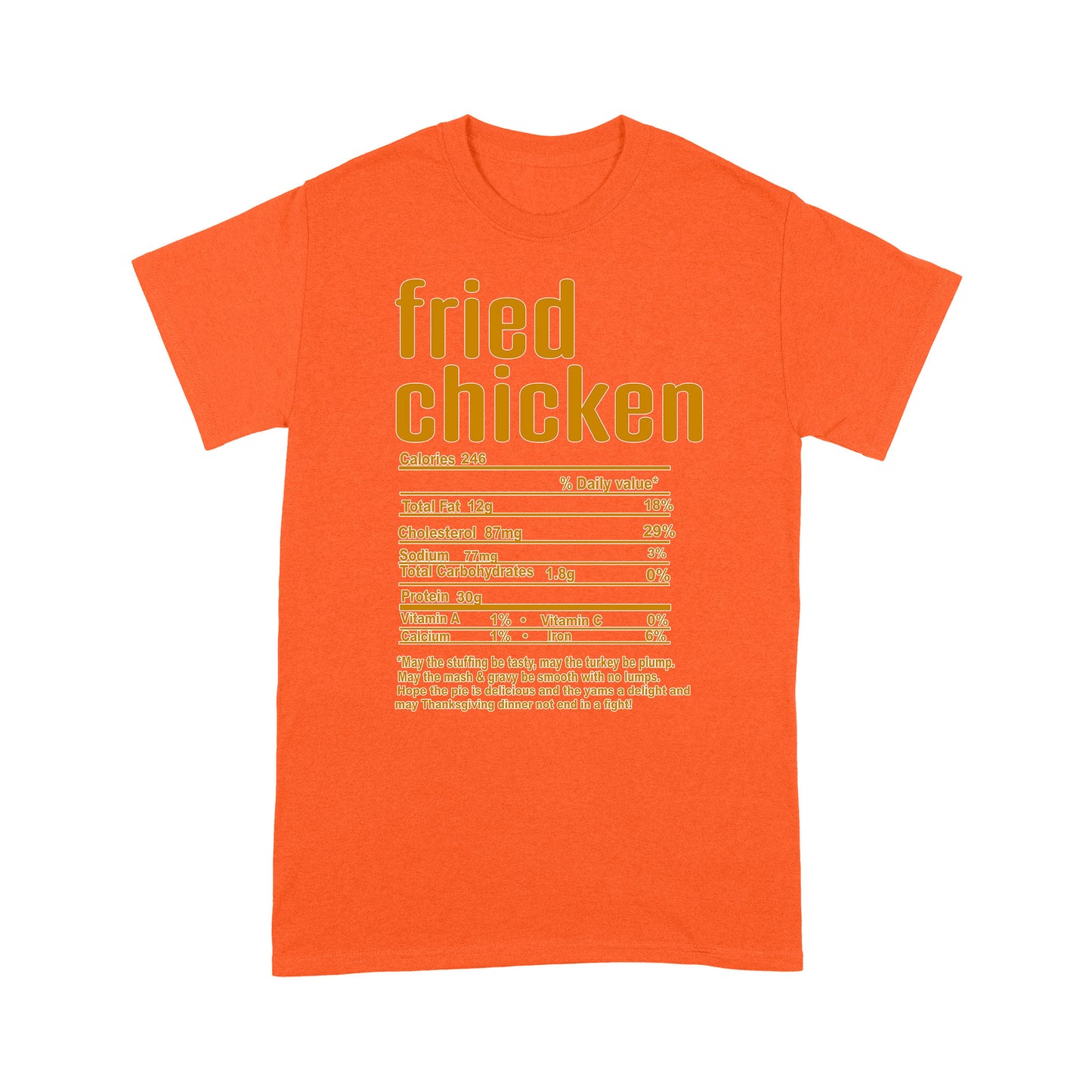 Fried chicken nutritional facts happy thanksgiving funny shirts - Standard T-shirt