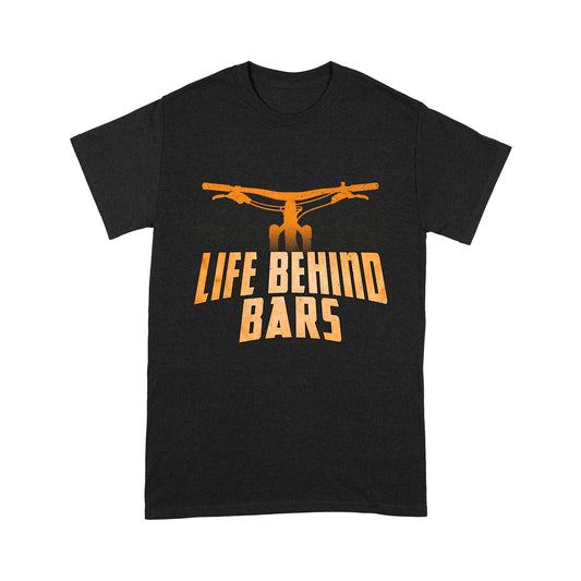 Mountain Bike T-shirt, Hoodie, Long Sleeve| Life Behind Bars, MTB Shirt, Bicycle Cyclist Biker Gift| JTS459