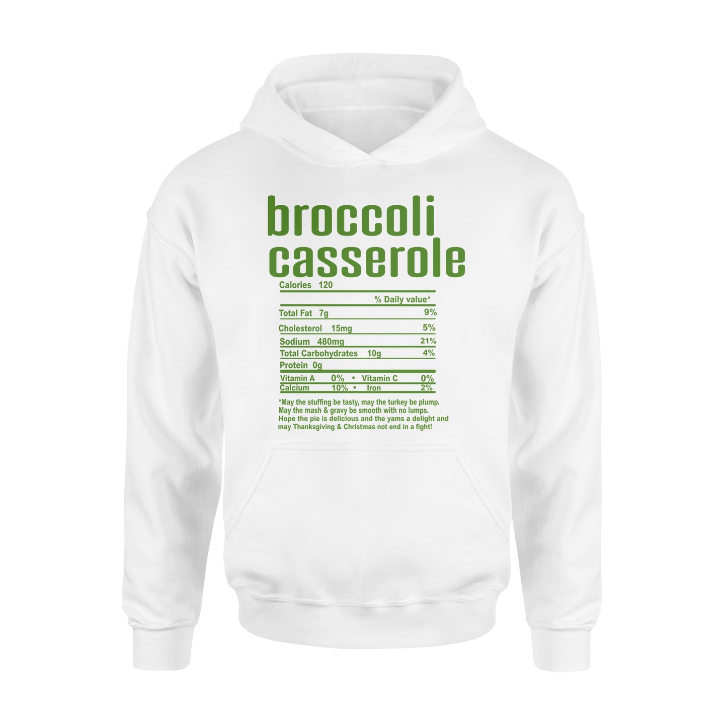 Broccoli casserole nutritional facts happy thanksgiving funny shirts - Standard Hoodie