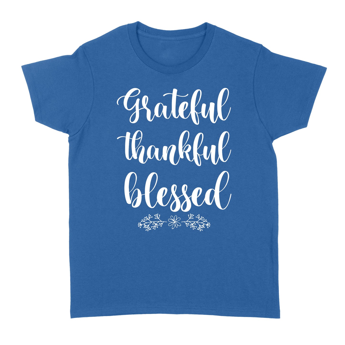 Grateful thankful blessed - Standard Women's T-shirt