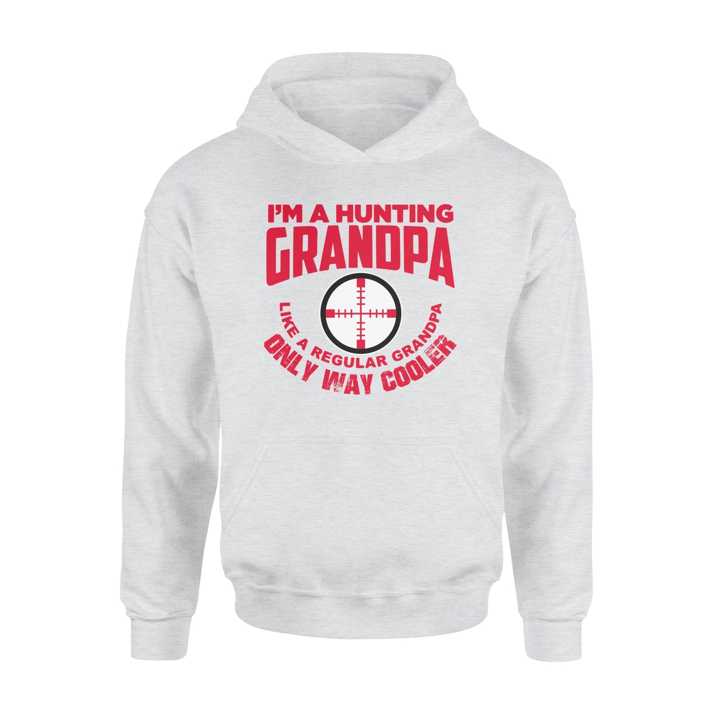 Funny Mens Grandpa Hunting Gift Shirt I'm A Hunting Grandpa Like Normal Grandpa But Much Cooler Hoodie - FSD13