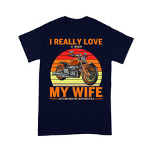 Load image into Gallery viewer, I Really Love My Wife Motorcycle Men T-shirt - Biker T-shirt, Cool Cruiser Rider Shirt for Husband Biker| NMS08