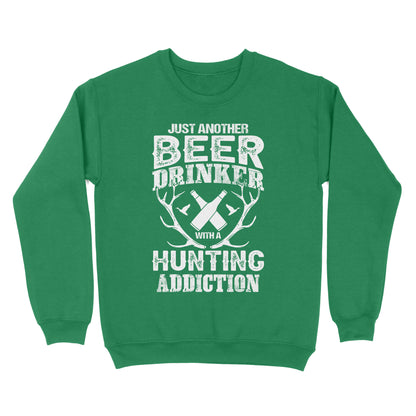 Just another beer drinker with a hunting addiction hunting gift for men Sweatshirt TAD02