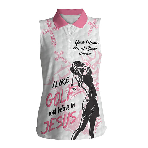 Women Sleeveless polo shirt Im a simple women I like golf and believe in Jesus custom ladies golf tops NQS4970