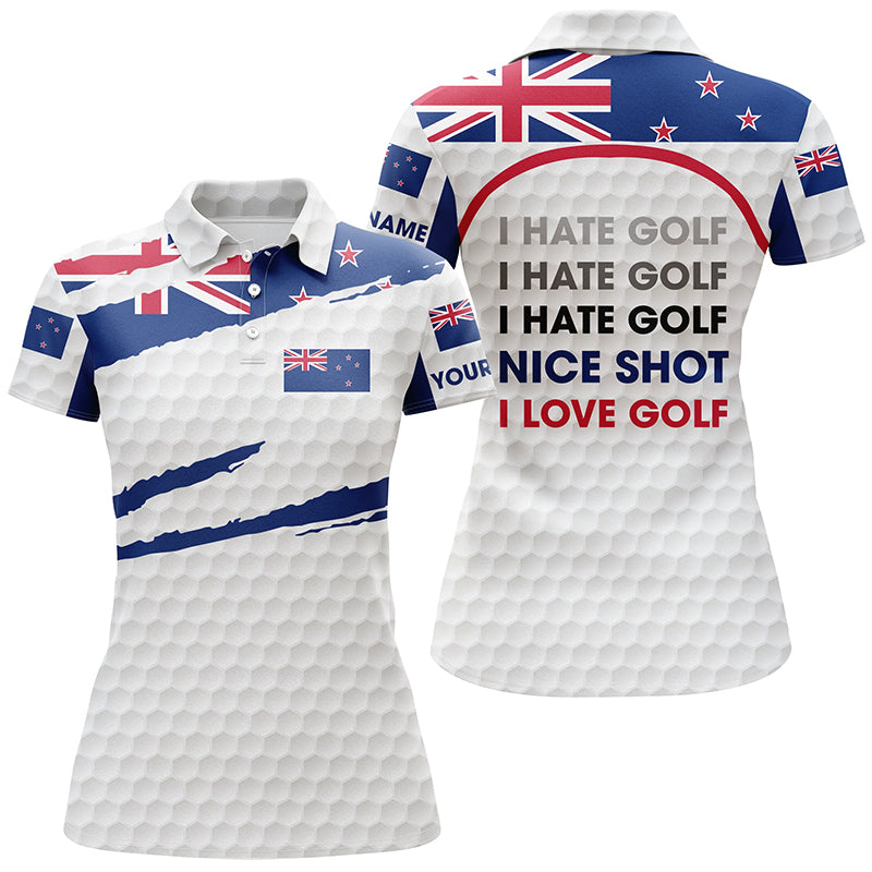 Womens golf polo shirts New Zealand flag patriot custom name I hate golf nice shot I love golf NQS4365