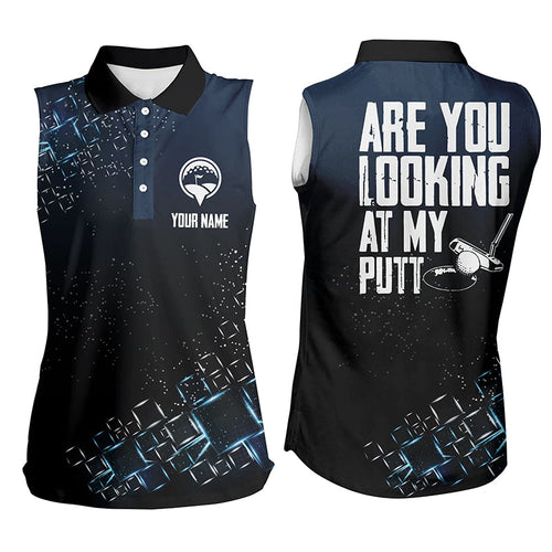 Black Womens sleeveless polo shirt custom Are you looking at my putt ladies golf shirts, golf gifts NQS6409
